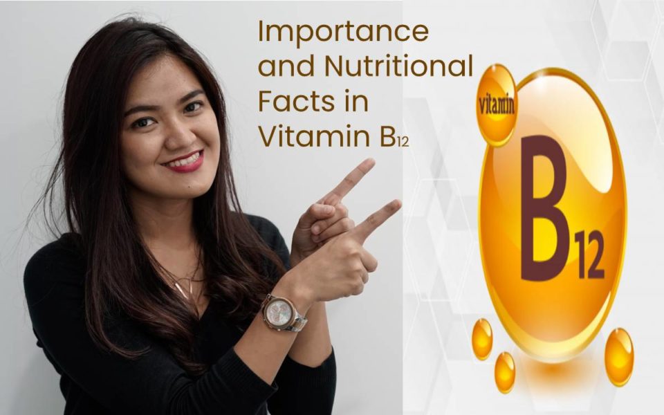 Importance and Nutritional Facts in Vitamin B12