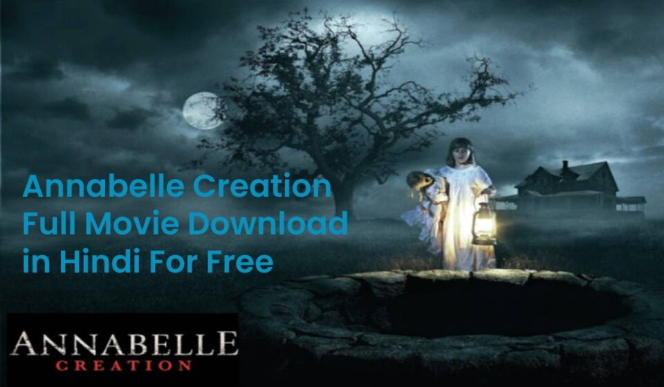 annabelle creation full movie download in hindi