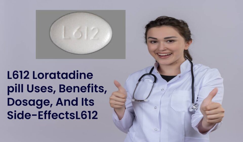 L612 Loratadine pill Uses